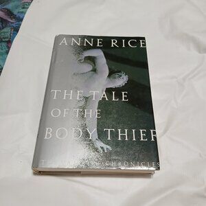 Anne Rice The Tale of the Body Thief 1st Edition 1992 HC Vampire Chronicles